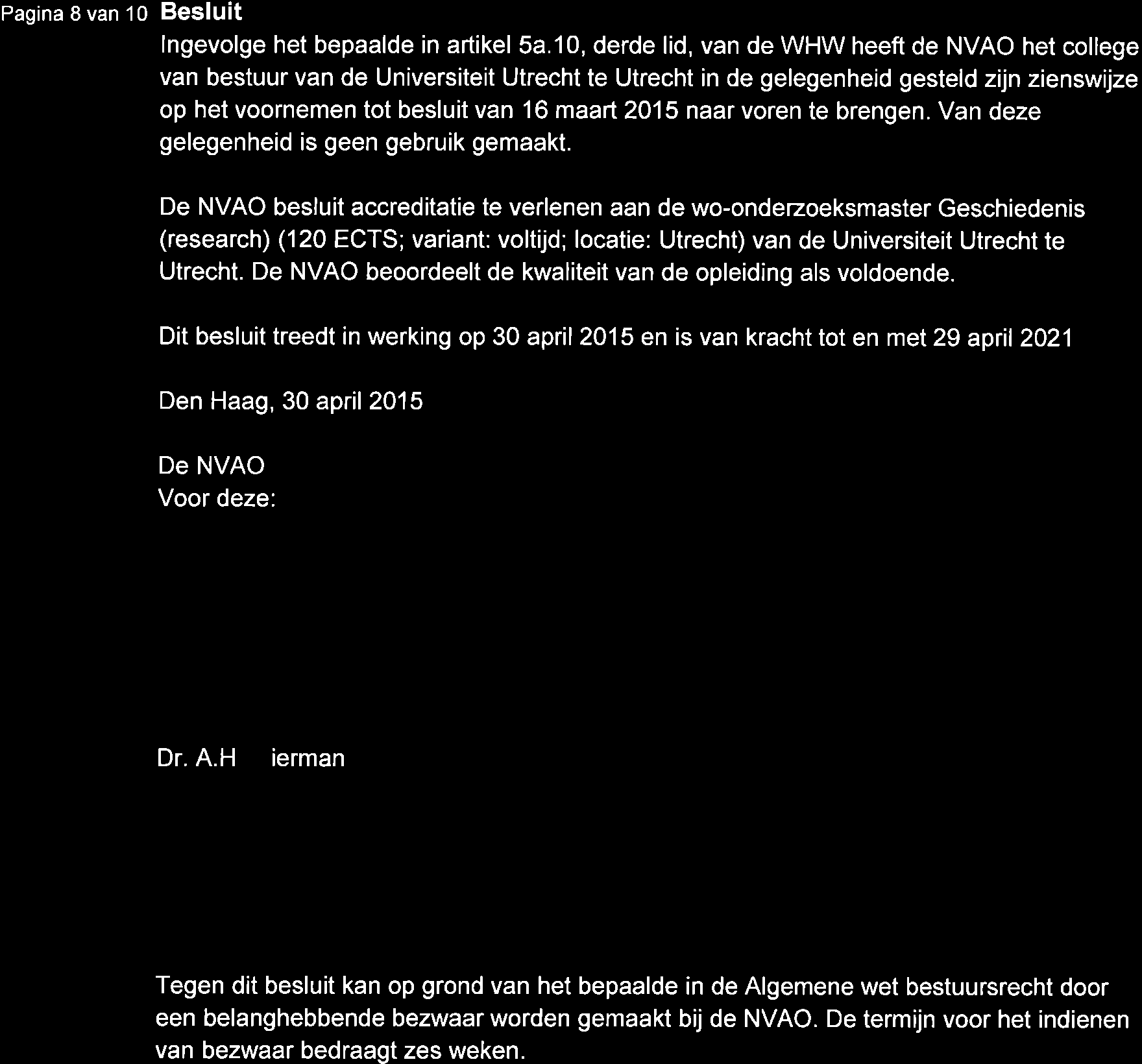 Pagina 8 van 1o Besluit lngevolge het bepaalde in artikel 5a.