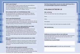 1. Zijn volmachtgever en gemachtigde beide Rotterdamse kiezers dan kan het volmachtbewijs op de achterkant van de stempas worden ingevuld. (Dit is de zogenaamde onderhandse volmacht). 2.