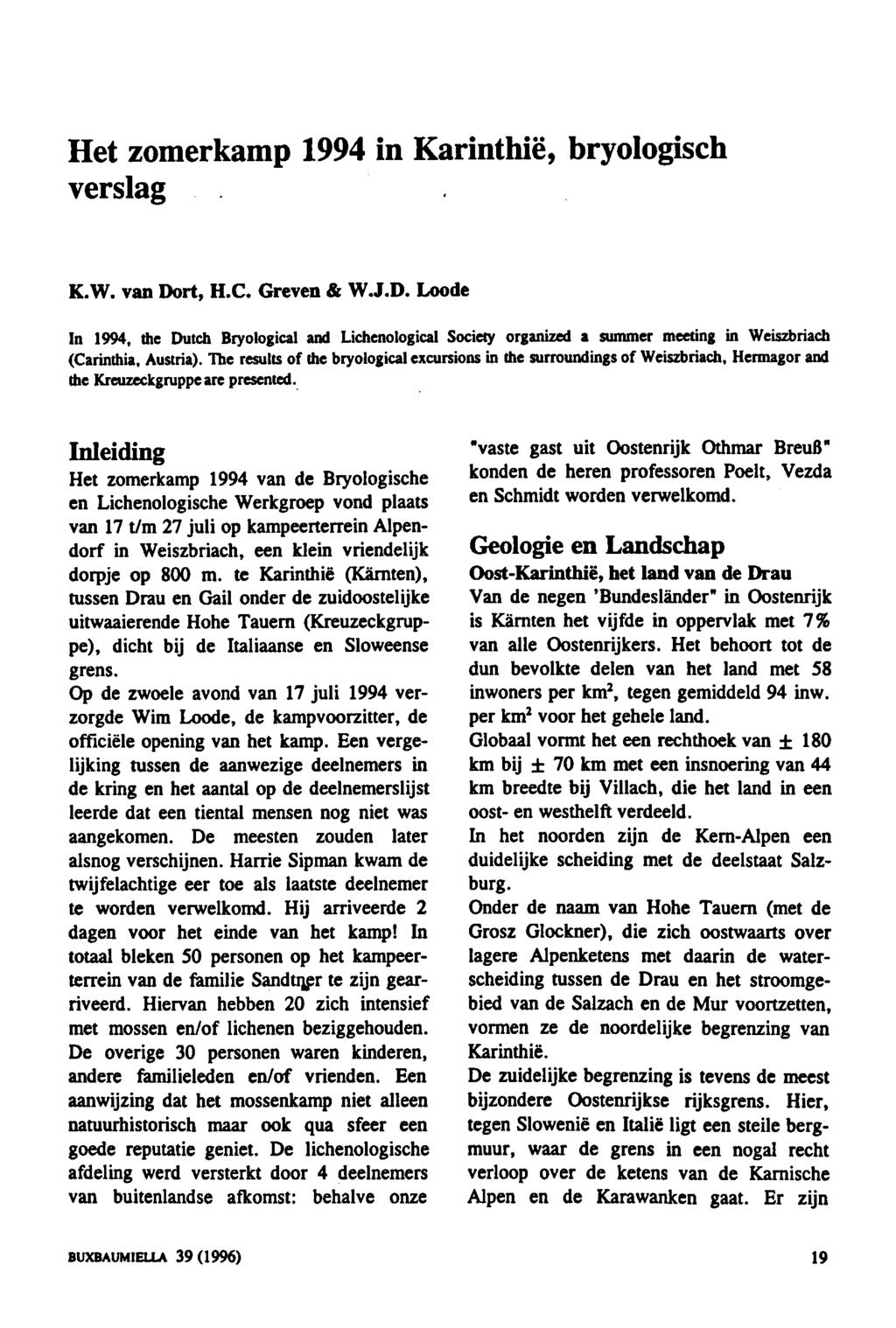 BUXBAUMIELLA 39 (1996) 19 Het zomerkamp 1994 in Karinthië, bryologisch verslag K.W. van Do