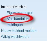 4.2 Een incident afhandelen U bent op hoogte gesteld van de genomen maatregel en kan nu de melding afmaken.