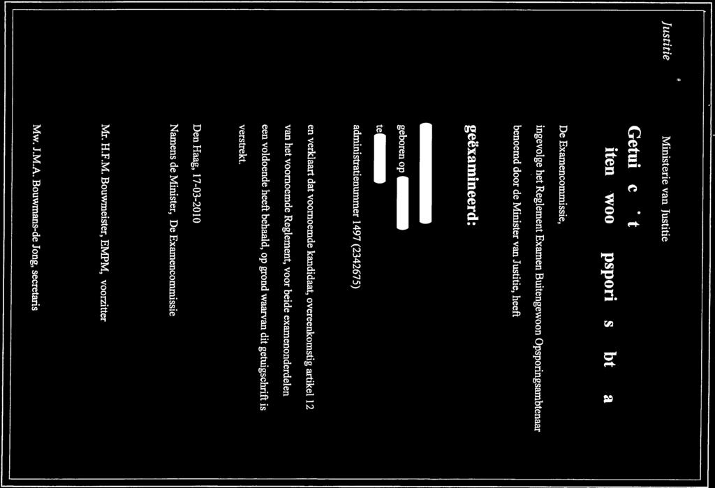 ingevolge het Reglement Examen Buitengewoon Opsporingsambtenaar De Examencommissie, Justitie