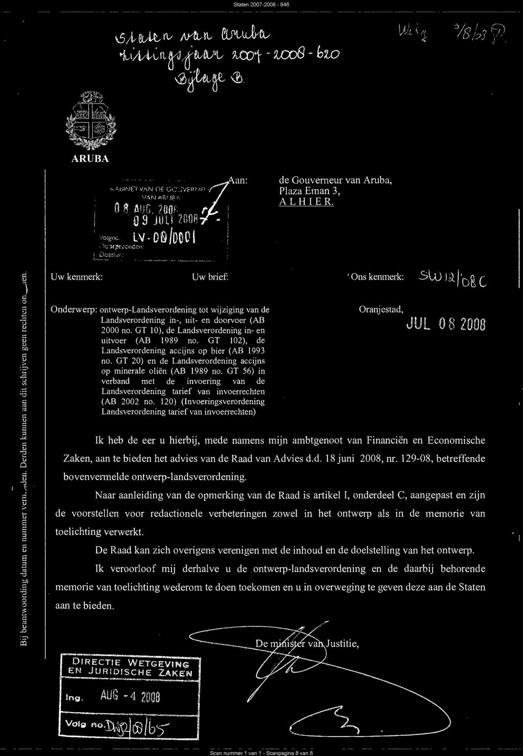 ) cn ti z ll I) 1) :=4) 8) Onderwerp: ontwerp-landsverordening tot wijziging van de Landsverordening in-, uit- en doorvoer (AB 2 no. GT 1), de Landsverordening in- en uitvoer (AB 1989 no.