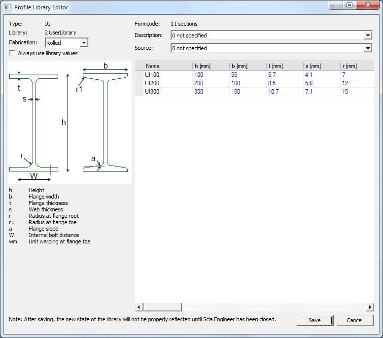 Profile Library Editor The drop-down list of the Description combo-box now shows the modified content of the Descrip_ID.txt file: - Change the Description combo-box to 1 Universal I-section.