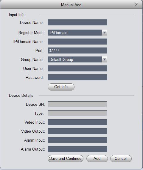 Handmatig een Camera toevoegen doormiddel van IP Volg deze stappen als je handmatig een camera wilt toevoegen doormiddel van IP address.