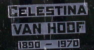 Prinses Elisabethplein W3, Niel Kinderen uit dit huwelijk: I. Celestina Van Hoof, geboren op 17-09-1890 in Niel. Celestina is overleden in 1970, 79 of 80 jaar oud. Zij is begraven in Niel.