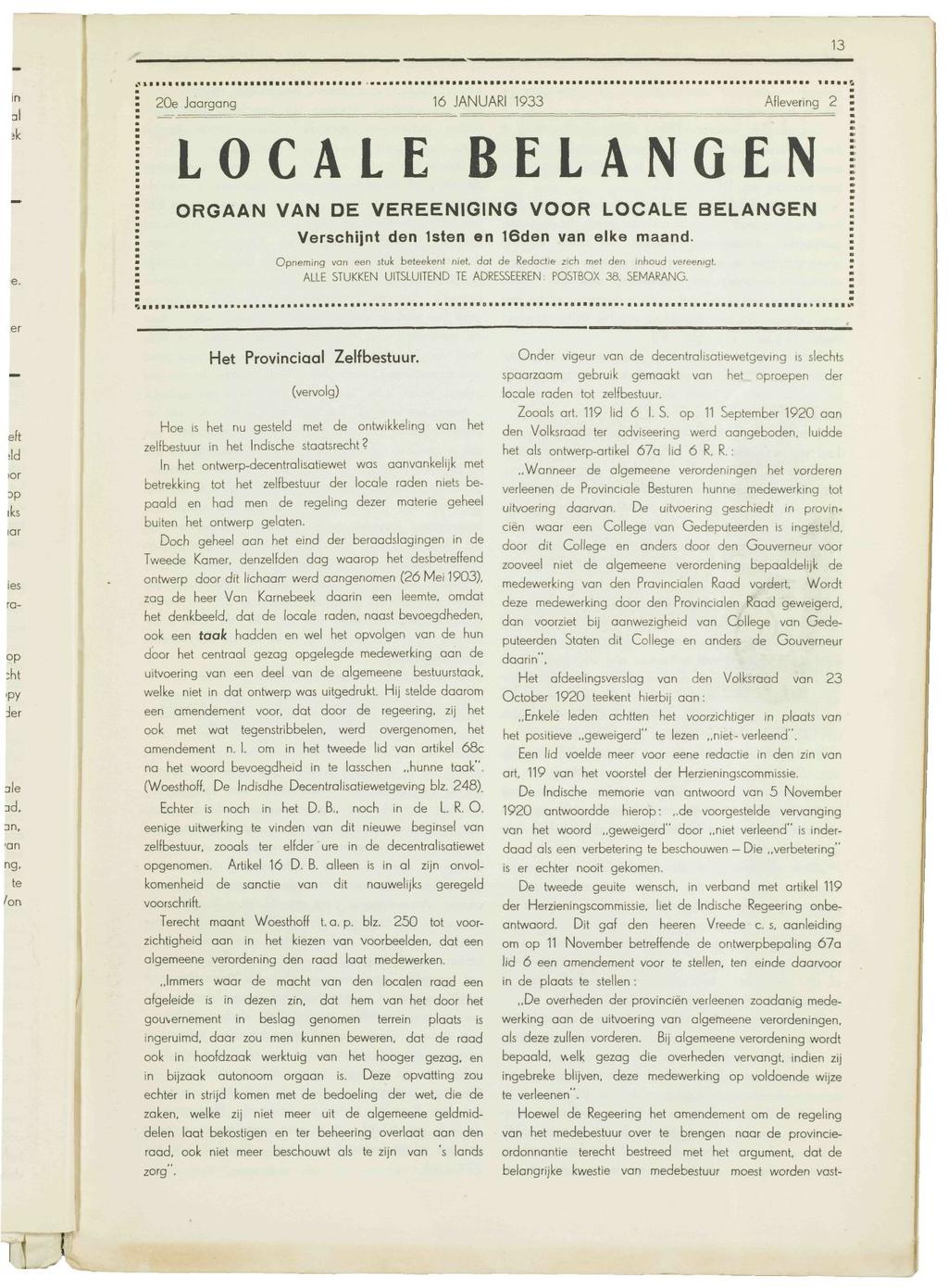 13 : 20e Jaargang 16 JANUARI 1933 Aflevering 2 j I LoTcATE BELANGEN I i ORGAAN VAN DE VEREENIGING VOOR LOCALE BELANGEN \ : Verschijnt den Isten en 16den van elke maand.