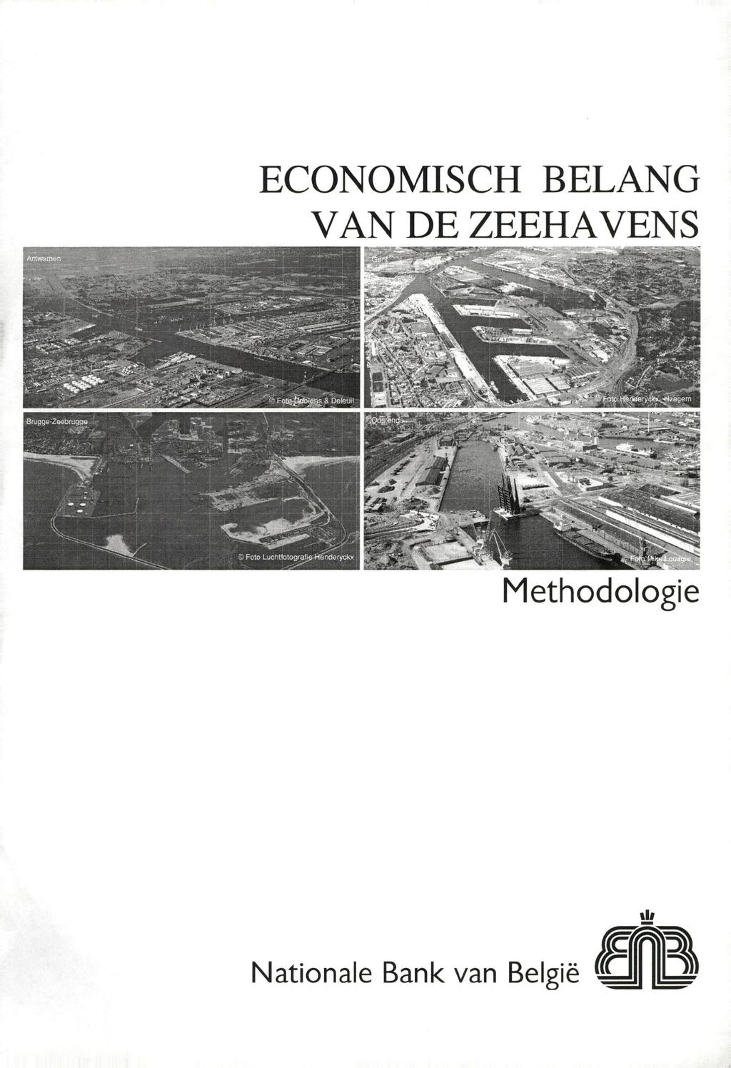 ECONOMISCH BELANG VAN DE ZEEHAVENS