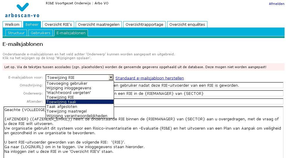 Teksten van automatische berichten aanpassen (subtabblad 'E-mailsjablonen') Hier kan de tekst van de verschillende e-mailberichten die automatisch vanuit de applicatie worden verstuurd, aangepast