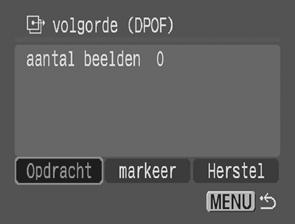 Afzonderlijke beelden 2 Selecteer [Opdracht] en druk op. Door [Herstel] te selecteren, annuleert u alle verzendinstellingen. 3 Gebruik de knop of om een beeld te selecteren en druk vervolgens op.