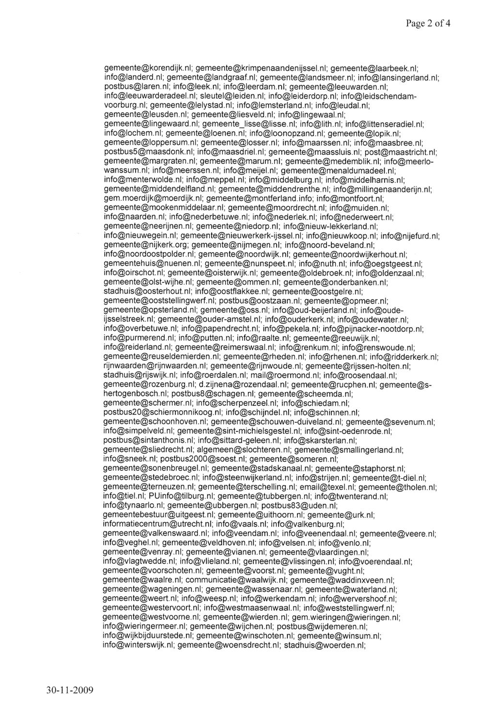 Page 2 of 4 gemeente@korendijk.nl; gemeente@krimpenaandenijssel.nl; gemeente@laarbeek.nl; info@landerd.nl; gemeente@landgraaf.ni; gemeente@landsmeer.ni; info@lansingerland nl; postbus@laren.
