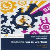 Solliciteren is werken Auteur(s): Lettinga, G. Uitgever: Noordhoff uitgevers B.V.