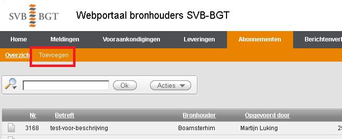 1 Een abonnement maken Een nieuw abonnement maken gaat in Bravo via het menu Abonnementen Toevoegen : Wanneer u hierop klikt