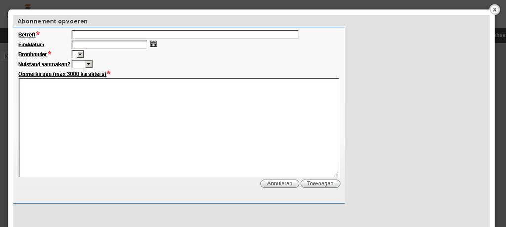 U vult dus in ieder geval de volgende velden: Betreft Bronhouder Opmerkingen (max 3000 karakters) Het veld Einddatum is