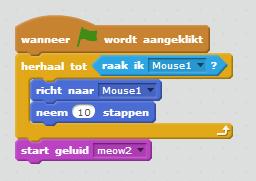 Klik op het pijltje achter raak ik en kies opnieuw Mouse1. Klik nu 1 keer op de groene vlag. Nu zal alles zich automatisch herhalen tot de kat de muis raakt.