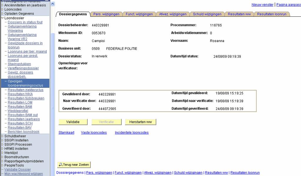 verwerking staan en de knop Verificatie is dan uitgegrijsd en niet bruikbaar.