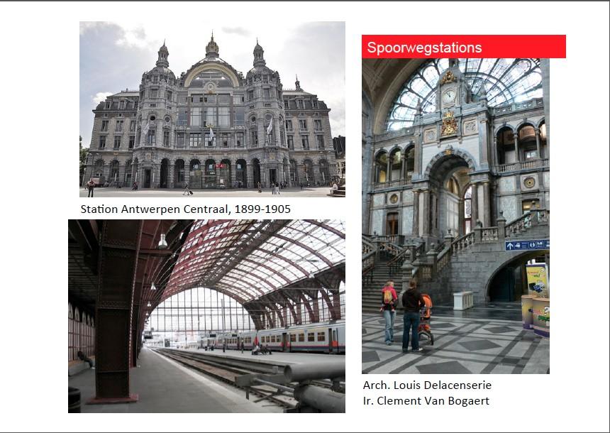 Industriële Revolutie Het station in Antwerpen is in dezelfde stijl als het stadhuis gebouwd, namelijk