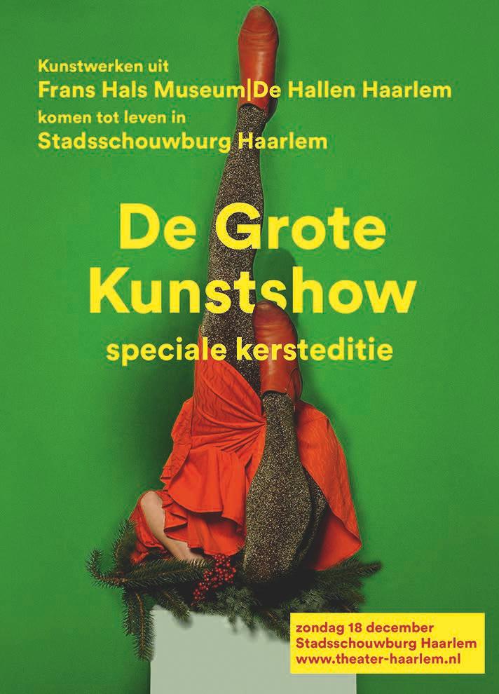 De Grote Kunstshow De Grote Kunstshow speciale kersteditie is in nauwe samenwerking met de Philharmonie/Stadsschouwburg Haarlem tot stand gekomen.