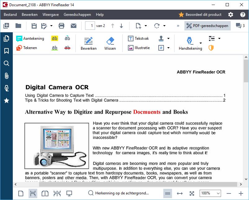 Herkenning op de achtergrond In de PDF-editor kunt u tekst en illustraties zoeken en kopiëren in PDF-documenten zonder tekstlaag, zoals gescande documenten en documenten die zijn gemaakt van