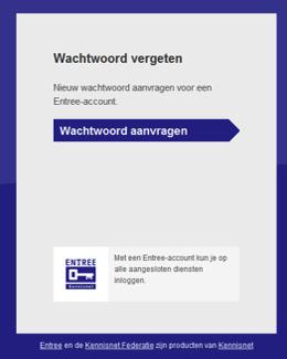 5. De studenten die reeds in het bezit zijn van een Entree-account maar hun wachtwoord niet meer weten kunnen op de link wachtwoord vergeten? klikken. 6.