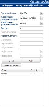 Het invullen van de zoekargumenten voor het opvragen van een lijst 78A: Lijsten 78A zijn gearchiveerd per gemeente en sectie. Verplichte velden: Kadastrale gemeente of kadastrale gemeentecode. Sectie.