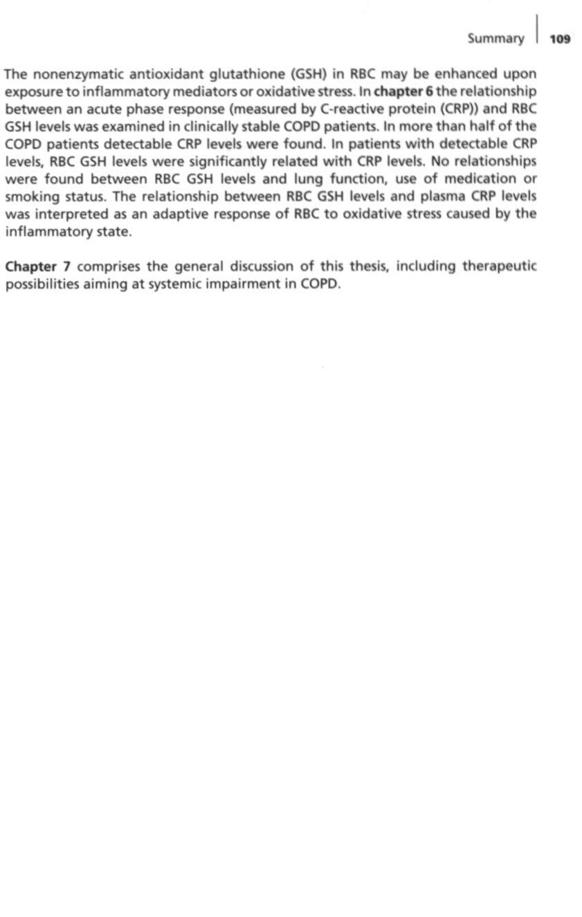 Summary I 109 The nonenzymatic antioxidant glutathione (GSH) in RBC may be enhanced upon exposure to inflammatory mediators or oxidative stress.