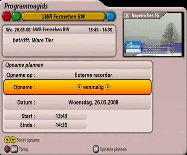 EPG - ELEKTRONISCHE PROGRAMMAGIDS OPNEMEN (TIMER) Met de (rode punt)-toets kunt u te allen tijde een uitzending voor de opname op een externe recorder voorbereiden.