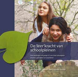 nl) of gratis te downloaden via www.hsleiden.nl/binaries/content/ assets/hsl/lectoraten/natuur-en-ontwikkeling-kind/ leerkracht-van-schoolpleinen.