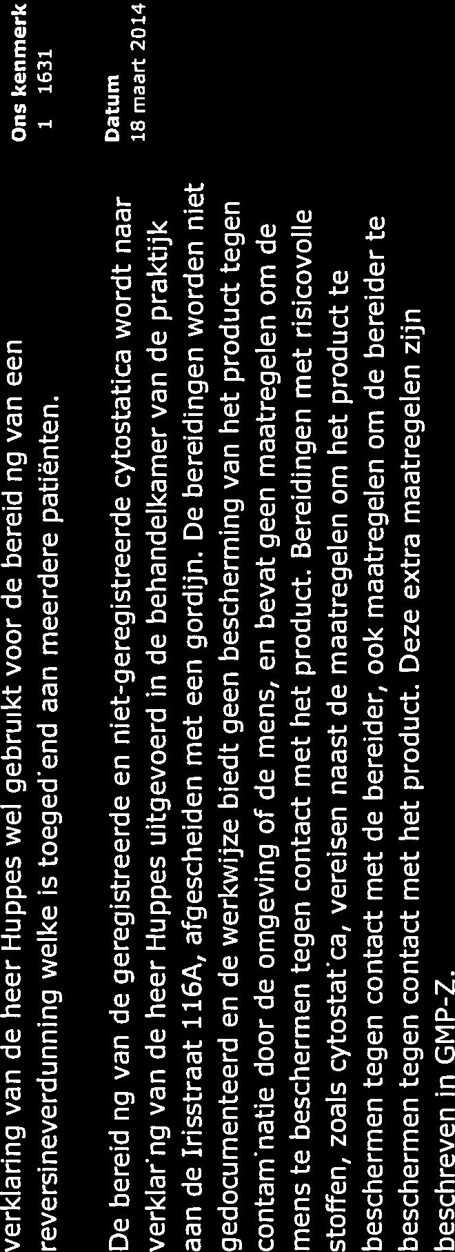 verklaring van de heet Huppes wet gebruikt voor de bereiding van een reversineverdunning welke is toegediend aan meerdere patiënten.