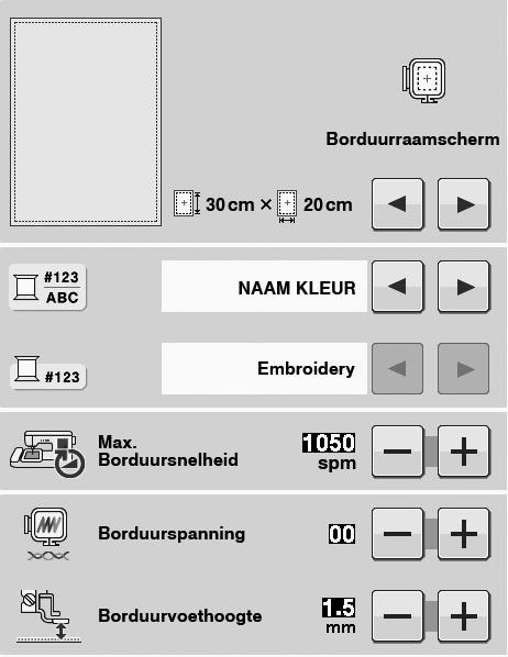 Borduurraamscherm wijzigen De instellingen van het Borduurraamscherm kunnen worden gewijzigd, zoals hieronder aangegeven.