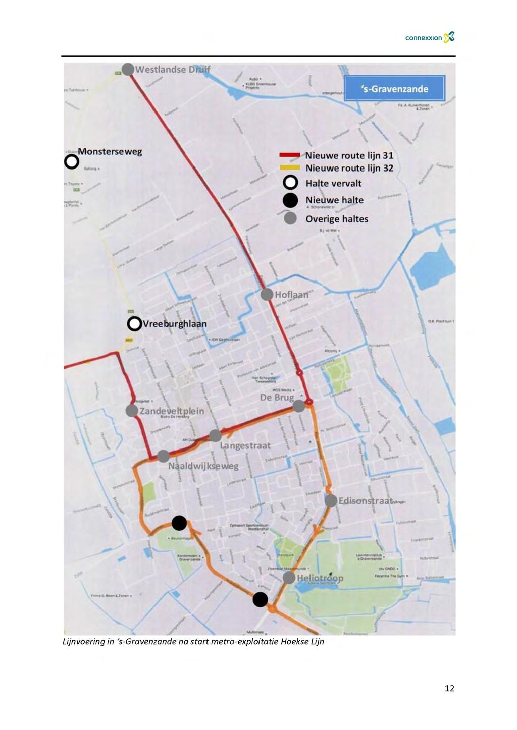 connexxion Westlandse Druif 's-gravenzande Monsterseweg Nieuwe route lijn 31 Nieuwe route lijn 32 Halte vervalt Nieuwe halte