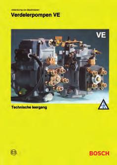 2009 ISBN 978-90-6674-830-9 Prijs: 20,95 Verdelerpompen VE Bosch Dieselverbranding Overzicht van dieselinspuitsystemen Mechanisch geregelde