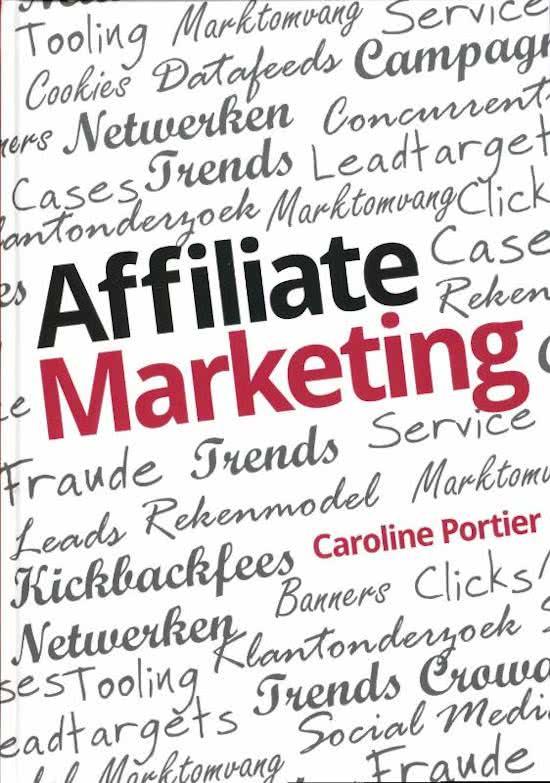 Caroline Portier. Miljoenen omzet met Affiliate Marketing + netto groei van portefeuilles. Auteur van Affiliate Marketing uitgegeven bij Pearson.