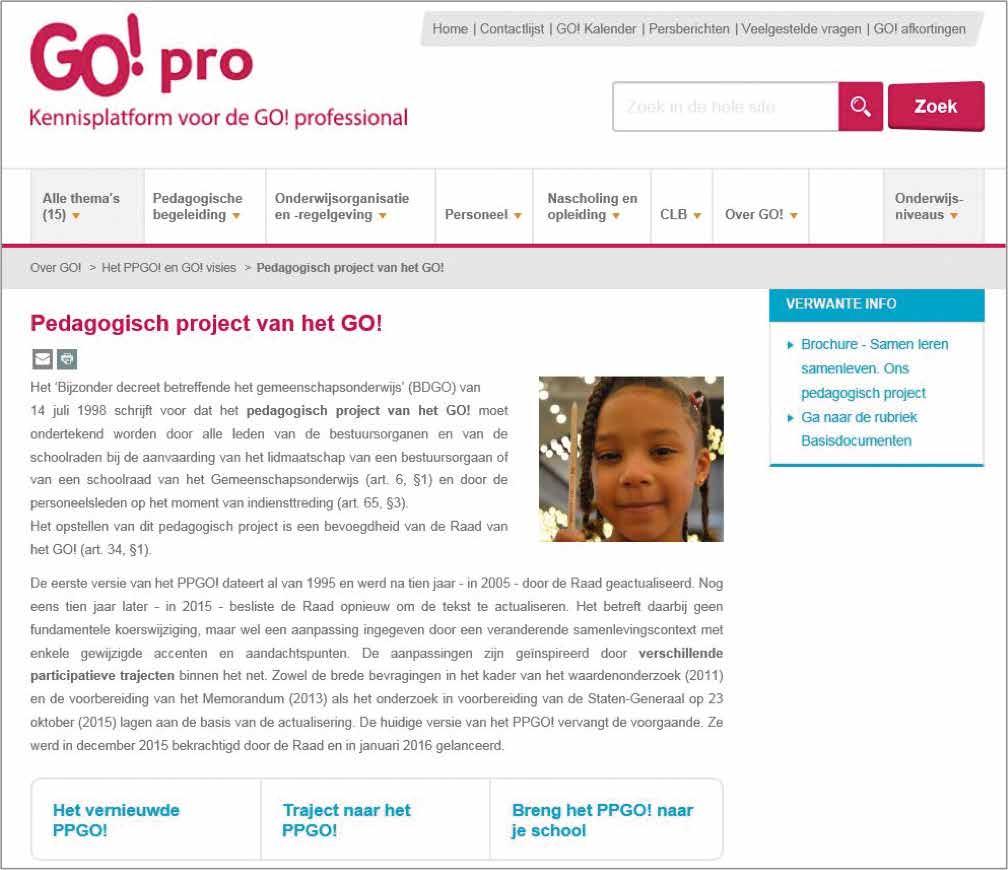 GO! pro kennisplatform voor de GO! professional http://pro.g-o.be Op GO! pro vinden (startende) leerkrachten en directeurs informatie die nuttig is voor hun job in het GO!