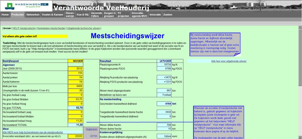 4.3.4 Mestscheiden op het bedrijf: wel of niet Via de mestscheidingswijzer (http://www.verantwoordeveehouderij.nl/producten/pzprojecten/beterbenutten/mestscheidingswijzer/in dex.