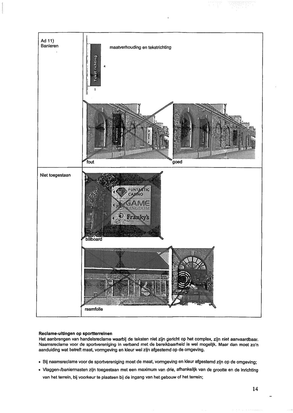 Ad 11) Banieren maatverhouding en tekstrichting u m!i fout i goed Niet toegestaan -r FUNlA^riC > CASi.