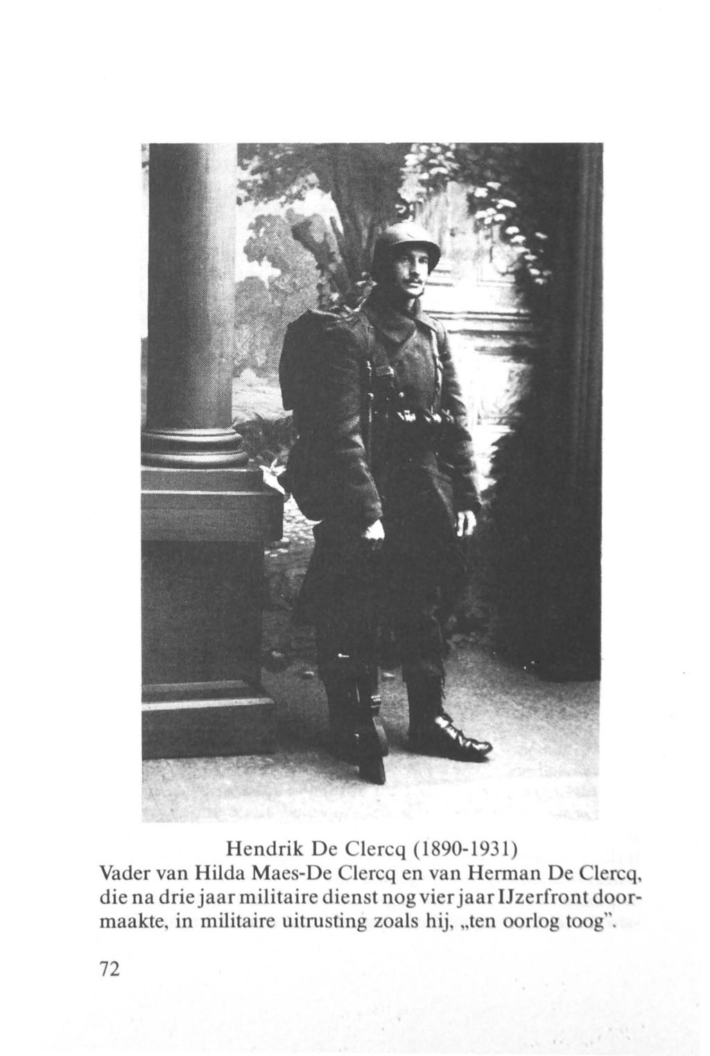 Hendrik De C1ercq (1890-1931) Vader van Hilda Maes-De Clercq en van Herman D, die na drie jaar