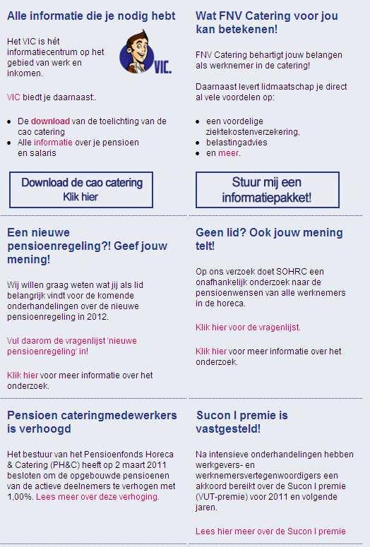 XIX. Hyperlinks op fnvcatering.nl Nevenstaand een screenshot van de site www.fnvcatering.nl, alsmede onderstaand de informatie over dit onderzoek op de site.