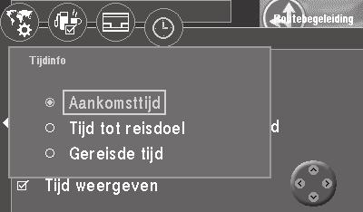 Routegeleiding 40 Tijdaanduiding kiezen U kunt kiezen of in het rechter infovenster de reeds verstreken reistijd, de verwachte reistijd tot het reisdoel of de verwachte aankomsttijd moet worden