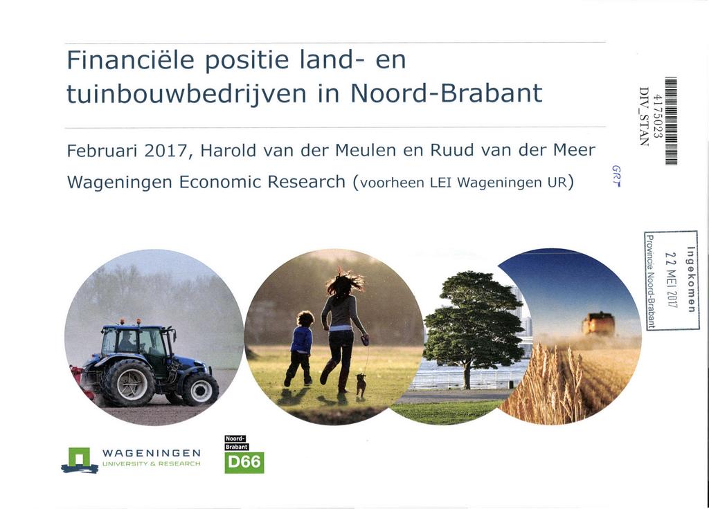 Financiële positie land- en tuinbouwbedrijven in Noord-Brabant Februari 2017, Harold van der Meulen en Ruud