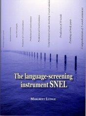 Signalering TOS The language-screening instrument SNEL (Luinge, 2005) Voorbeeldvragen: - vertelt uw kind weleens spontaan een verhaaltje?