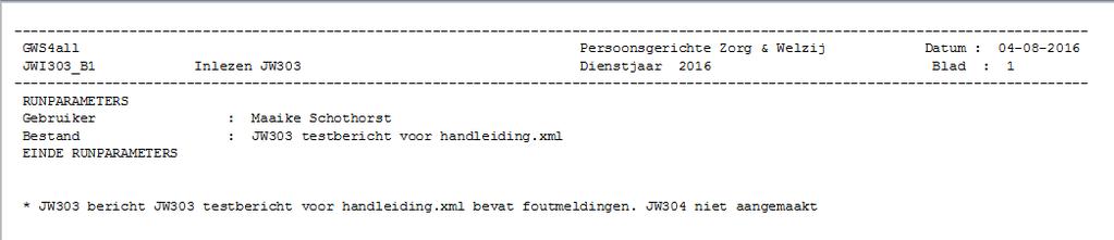 Met berichten wordt hier verwezen naar de diverse regels in het ijw303d-bericht.