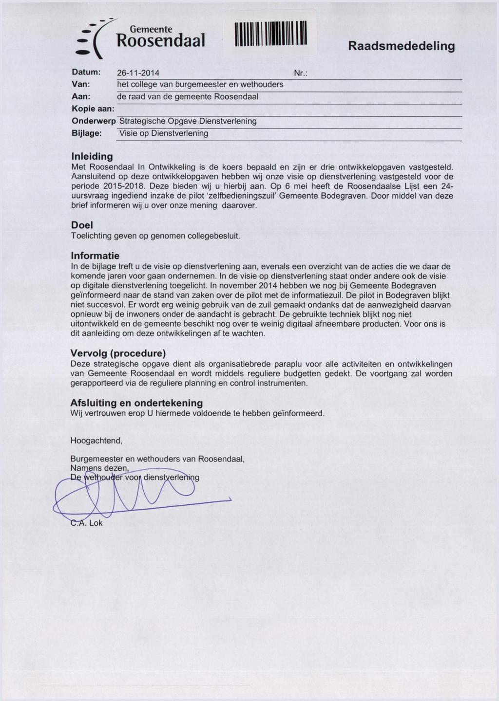 «r^' Gemeente Roosendaal Raadsmededeling Datum: 26-11-2014 Nr.