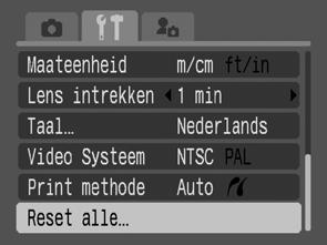 Alle standaardwaarden herstellen 1 Menu (Instellen) [Reset alle]. Zie Menu's en instellingen (p. 19). 2 Selecteer [OK] en druk op.