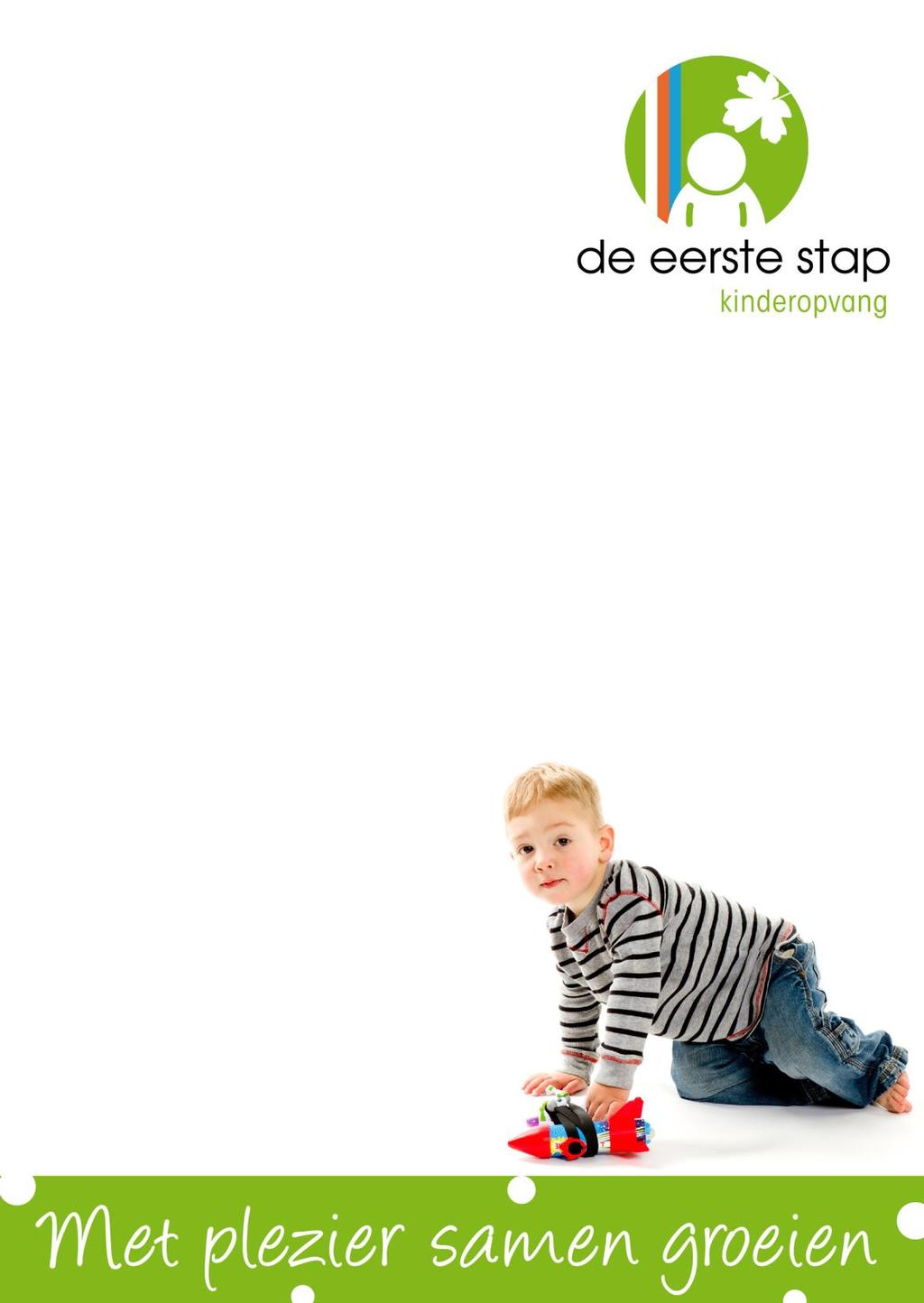 Kinderopvang de eerste stap adres