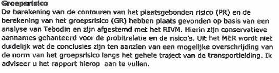 aandachtspunten genoemd: Het in kaart brengen van de niet-letale gezondheidseffecten, de gebiedsomvang waar deze