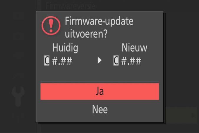 6 Een dialoogvenster voor het updaten van de firmware wordt weergegeven. Selecteer Ja. 7 Het 8 Controleer updaten start. Volg de instructies op het scherm tijdens het updaten.