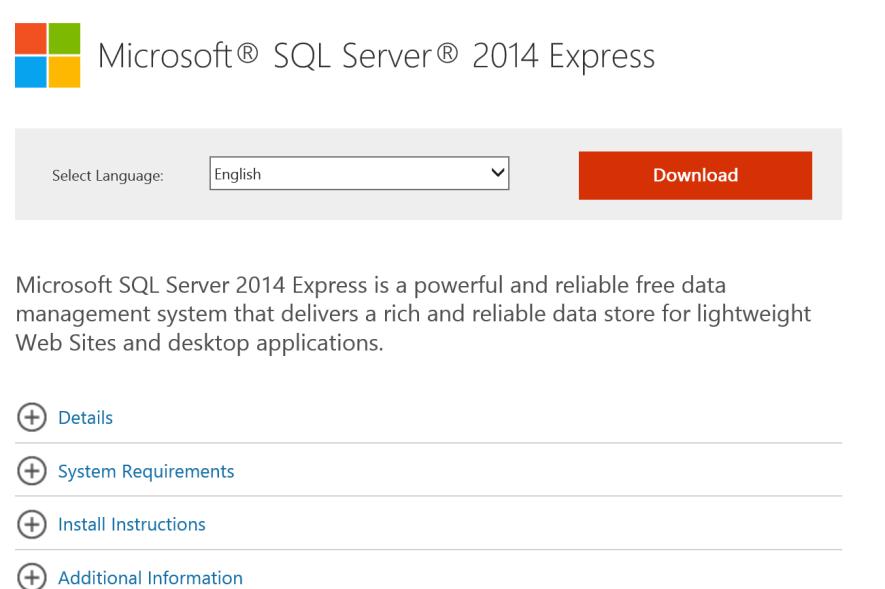 MS SQL 2014 Express Open de volgende pagina in uw internet browser. http://www.microsoft.com/en-us/download/details.aspx?