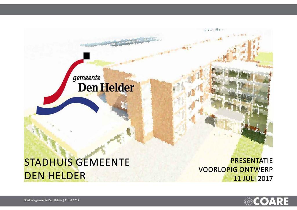 gemeente D e n H e l d e r t a t S T A D H U S G E M E E N T E D E N H E L D E R P R E S E N