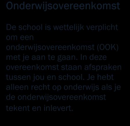 Er staat veel informatie in die je gedurende je hele opleiding regelmatig nodig hebt. Bij de start van de opleiding krijg je uitleg over wat er in de OER staat door je studieloopbaanbegeleider.