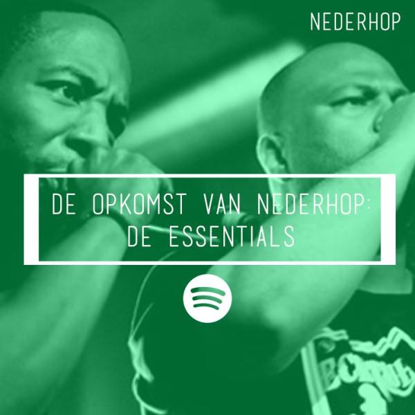 De opkomst van nederhop: De essentials In de spotifylijst vind je een selectie van de bekendste nederhop nummers en artiesten